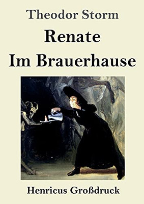 Renate / Im Brauerhause (Großdruck) (German Edition)
