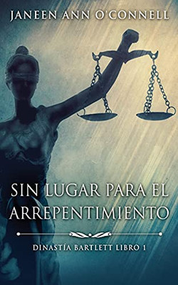 Sin Lugar Para El Arrepentimiento (Spanish Edition)
