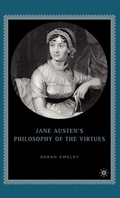 Jane Austen�s Philosophy of the Virtues