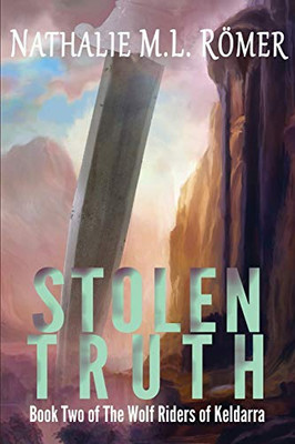 Stolen Truth (Wolf Riders of Keldarra)