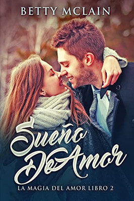 Sueño De Amor (Spanish Edition)