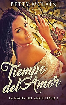 Tiempo del Amor (Spanish Edition)