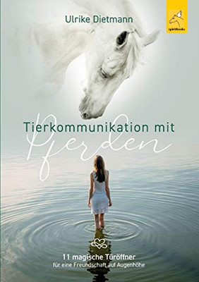 Tierkommunikation mit Pferden (German Edition)