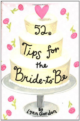 52 Tips for the Bride-To-Be