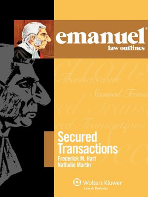 Secured Transactions Elo 2010 (Emanuel Law Outlines)