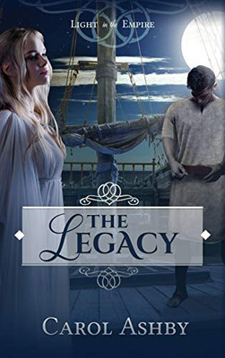 The Legacy (Light in the Empire)