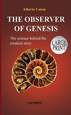 16th The observer of Genesis. The science behind the Creation story