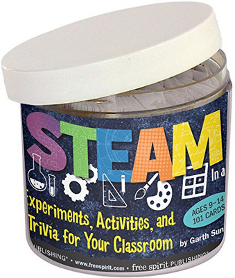 STEAM In a Jar: Experiments, Activities, and Trivia for Your Classroom