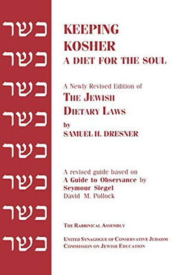 Keeping Kosher: A Diet for the Soul, Newly Revised (English and Hebrew Edition)