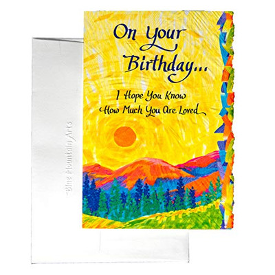 Blue Mountain Arts Greeting Card On Your Birthday I Hope You Know How Much You Are Loved Is Perfect For A Family member, Friend, or Loved One To Remind Them of How Wonderful They Are