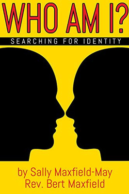 Who Am I?: Searching for Identity