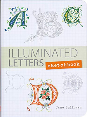 Illuminated Letters Sketchbook (Interactive Journal, Notebook)