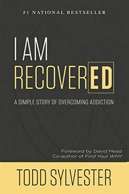 I Am RecoverED: A Simple Story of Overcoming Addiction