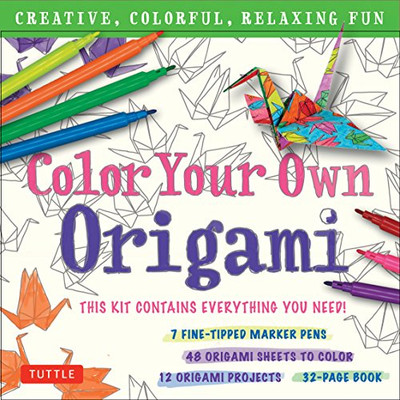 Color Your Own Origami Kit: Creative, Colorful, Relaxing Fun; 7 Fine-tipped Markers, 12 Projects, 48 Origami Papers & Adult Coloring Origami Instruction Book