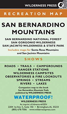 MAP San Bernardino Mountains: San Bernardino National Forest/San Gorgonio Wilderness/San Jacinto Wilderness and State Park