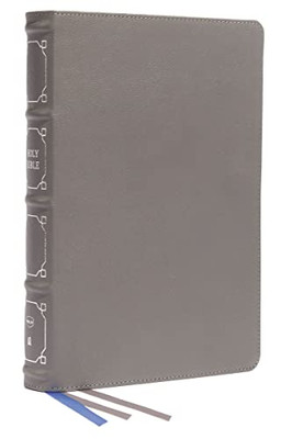 Nkjv, Reference Bible, Classic Verse-By-Verse, Center-Column, Genuine Leather, Gray, Red Letter, Thumb Indexed, Comfort Print : Holy Bible, New King James Version