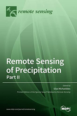 Remote Sensing Of Precipitation : Part Ii