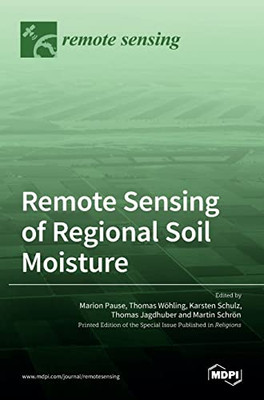 Remote Sensing Of Regional Soil Moisture