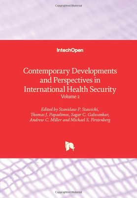 Contemporary Developments And Perspectives In International Health Security : Volume 2
