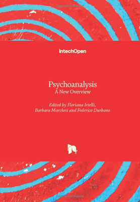 Psychoanalysis : A New Overview