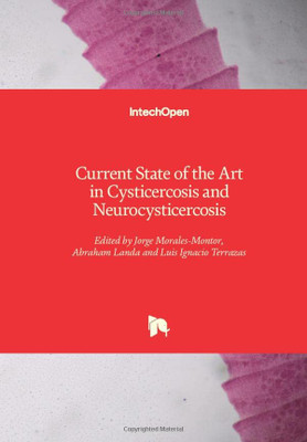 Current State Of The Art In Cysticercosis And Neurocysticercosis