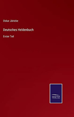Deutsches Heldenbuch : Erster Teil - 9783752545494