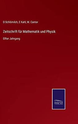Zeitschrift Für Mathematik Und Physik : Elfter Jahrgang - 9783752547818