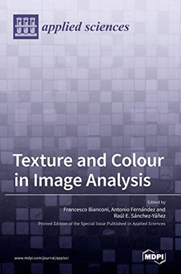 Texture And Colour In Image Analysis