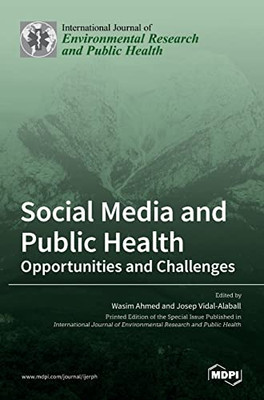 Social Media And Public Health : Opportunities And Challenges