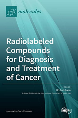 Radiolabeled Compounds For Diagnosis And Treatment Of Cancer