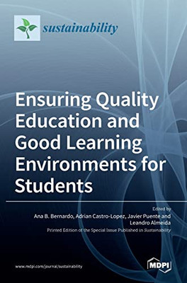 Ensuring Quality Education And Good Learning Environments For Students
