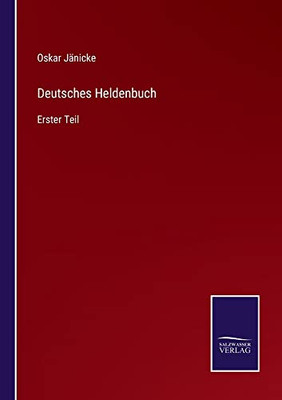 Deutsches Heldenbuch : Erster Teil - 9783752545487