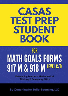 Casas Test Prep Student Book For Math Goals Forms 917M And 918M Level C/D