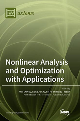 Nonlinear Analysis And Optimization With Applications