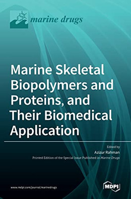 Marine Skeletal Biopolymers And Proteins, And Their Biomedical Application