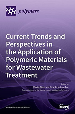 Current Trends And Perspectives In The Application Of Polymeric Materials For Wastewater Treatment
