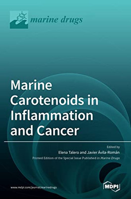 Marine Carotenoids In Inflammation And Cancer