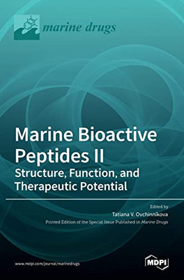 Marine Bioactive Peptides Ii : Structure, Function, And Therapeutic Potential