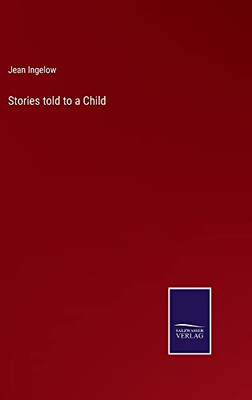 Stories Told To A Child - 9783752555752