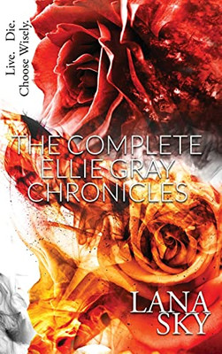 The Complete Ellie Gray Chronicles: A Vampire Romance: Drain Me & Chain Me