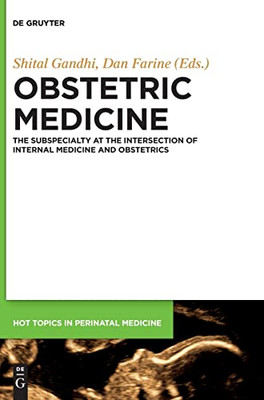 Obstetric Medicine : The Sub Specialty At The Intersection Of Internal Medicine And Obstetrics