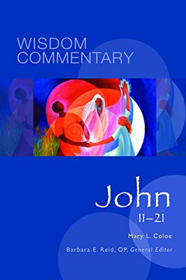 Wisdom Commentary: John 11-21
