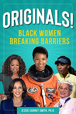 Originals! : Black Women Breaking Barriers