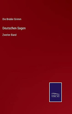 Deutschen Sagen : Zweiter Band - 9783752545470