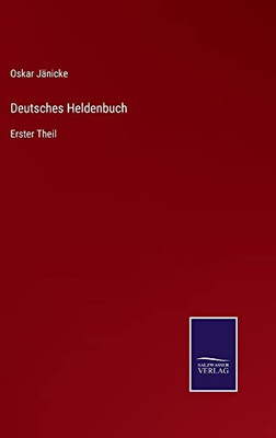 Deutsches Heldenbuch : Erster Theil - 9783752549157