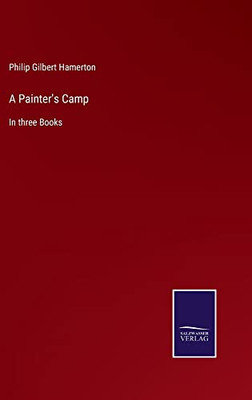 A Painter'S Camp : In Three Books - 9783752559958
