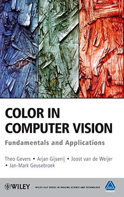 Color in Computer Vision: Fundamentals and Applications