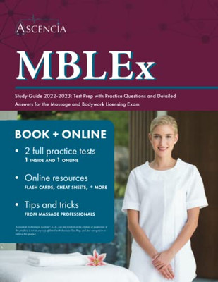 Mblex Study Guide 2022-2023 : Test Prep With Practice Questions And Detailed Answers For The Massage And Bodywork Licensing Exam