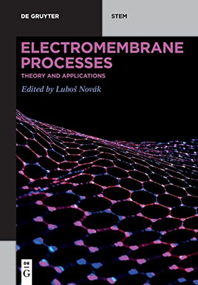 Electromembrane Processes : Theory And Applications