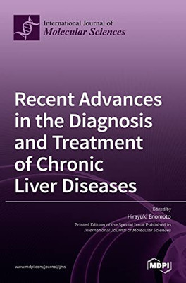 Recent Advances In The Diagnosis And Treatment Of Chronic Liver Diseases